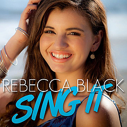Rebecca Black - Sing It альбом