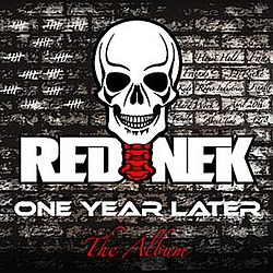 Rednek - One Year Later album