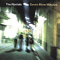 Rentals - Seven More Minutes album