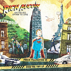 Rich Aucoin - We&#039;re All Dying to Live альбом