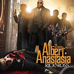 Rick Ross - The Return Of Albert Anastasia альбом