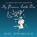 Rick Springfield - My Precious Little One album