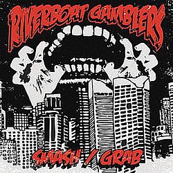 Riverboat Gamblers - Smash/Grab альбом