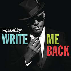 R. Kelly - Write Me Back (Deluxe Version) альбом