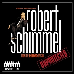 Robert Schimmel - Unprotected album
