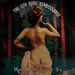 The Ron Rude Renaissance - Ron Rude Loves Ya album