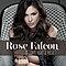 Rose Falcon - If Love Had A Heart альбом