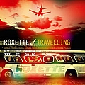 Roxette - Travelling альбом