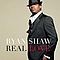 Ryan Shaw - Real Love альбом