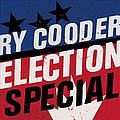 Ry Cooder - Election Special album