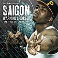 Saigon - Warning Shots 3: One Foot In The Grave альбом