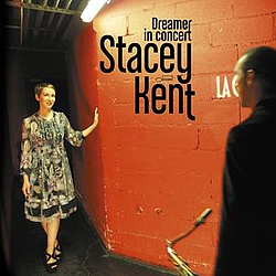 Stacey Kent - Dreamer in Concert album