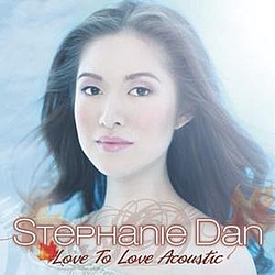 Stephanie Dan - Love To Love Acoustic album