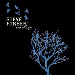 Steve Forbert - Over With You album