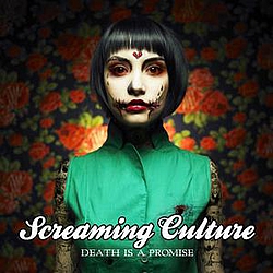 Screaming Culture - Death Is A Promise album