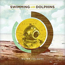 Swimming With Dolphins - Water Colours album