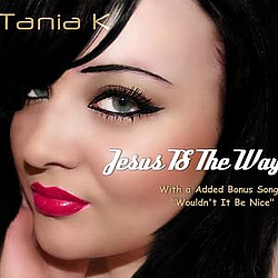 Tania K - Jesus is the way альбом