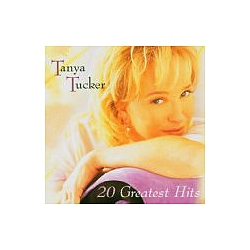 Tanya Tucker - Tanya Tucker - 20 Greatest Hits album