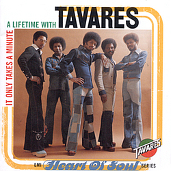 Tavares - It Only Takes a Minute: A Lifetime with Tavares album