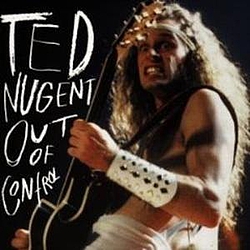 Ted Nugent - Out of Control (disc 1) album