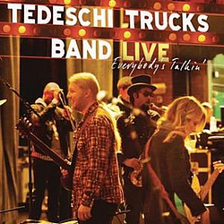 Tedeschi Trucks Band - Everybody&#039;s Talkin&#039; альбом