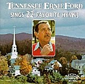 Tennessee Ernie Ford - Sings 22 Favorite Hymns album
