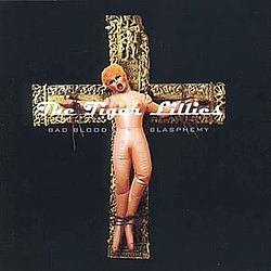 The Tiger Lillies - Bad Blood and Blasphemy album