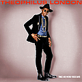 Theophilus London - Timez Are Weird These Days альбом