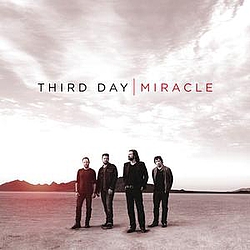 Third Day - Miracle альбом