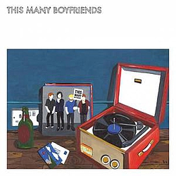 This Many Boyfriends - This Many Boyfriends album