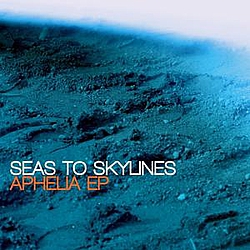 Seas to Skylines - Aphelia EP album