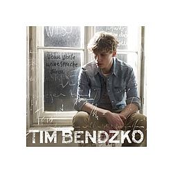Tim Bendzko - Wenn Worte meine Sprache wÃ¤ren album