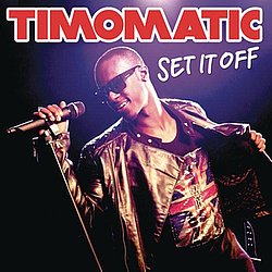 Timomatic - Set It Off album