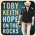 Toby Keith - Hope On The Rocks альбом