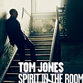 Tom Jones - Spirit in the Room album