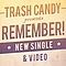 Trash Candy - Remember! album