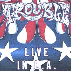 Trouble - Trouble Live in LA альбом