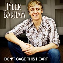 Tyler Barham - Don&#039;t Cage This Heart альбом
