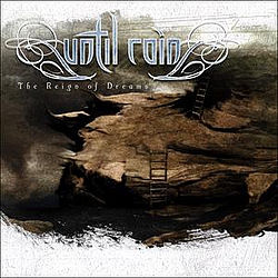 Until Rain - The Reign Of Dreams album