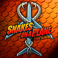 Various Artists - Snakes on a Plane: The Album album