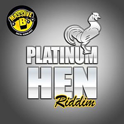 Various Artists - Massive B Presents: Platinum Hen Riddim album