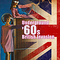 Various Artists - Underground &#039;60s British Invasion album
