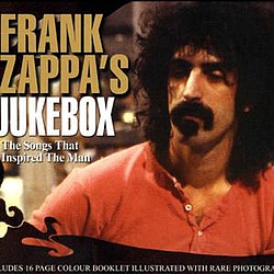 Various Artists - Frank Zappa&#039;s Jukebox: Songs That Inspired The Man album