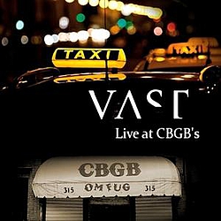 Vast - LIVE AT CBGB&#039;S album