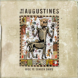 We Are Augustines - Rise Ye Sunken Ships album