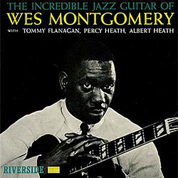 Wes Montgomery - The Incredible Jazz Guitar of Wes Montgomery альбом