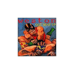 Weston - Got Beat Up альбом