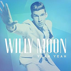 Willy Moon - Yeah Yeah альбом