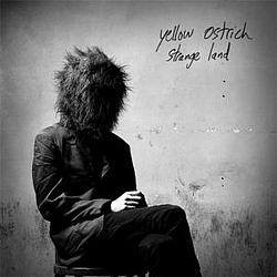 Yellow Ostrich - Strange Land альбом