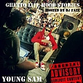 Young Sam - Ghetto Life Hood Stories альбом